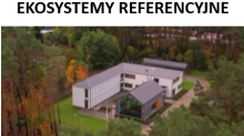 Ekosystemy referencyjne – konsultacje społeczne